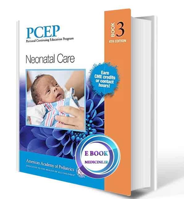 دانلود کتاب PCEP Book Volume 3: Neonatal Care - Perinatal Continuing Education Program 2022 (ORIGINAL PDF)